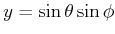 $ y = \sin\theta \sin\phi$