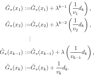 \begin{displaymath}\begin{split}\hat{G}_\pi (x_1) := & \hat{G}_\pi (x_1) + \lamb...
... (x_k) := & \hat{G}_\pi (x_k) + \frac{1}{v_k} d_k . \end{split}\end{displaymath}