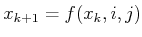$ x_{k+1} = f(x_k,i,j)$