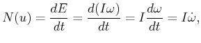 $\displaystyle {N}(u) = {d{E}\over dt} = \frac{d(I\omega)}{dt} = I \frac{d\omega}{dt} = I {\dot \omega},$