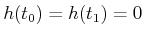 $ h(t_0) = h(t_1) = 0$