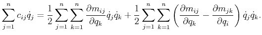 $\displaystyle \sum_{j=1}^n c_{ij} {\dot q}_j = \frac{1}{2} \sum_{j=1}^n \sum_{k...
...ial q_k} - \frac{\partial m_{jk}}{\partial q_i} \right) {\dot q}_j {\dot q}_k .$
