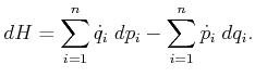 $\displaystyle dH = \sum_{i=1}^n {\dot q}_i \;dp_i - \sum_{i=1}^n {\dot p}_i \;dq_i .$