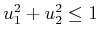 $ u_1^2 + u_2^2 \leq 1$