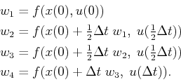 \begin{displaymath}\begin{split}w_1 & = f(x(0),u(0))  w_2 & = f(x(0)+ \begin{m...
...  w_4 & = f(x(0)+\Delta t \; w_3,\;u(\Delta t)) . \end{split}\end{displaymath}