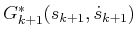 $ G^*_{k+1}(s_{k+1},{\dot s}_{k+1})$