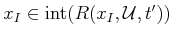$ {x_{I}}\in \operatorname{int}(R({x_{I}},{\cal U},t'))$