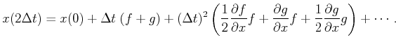 $\displaystyle x(2 {\Delta t}) = x(0) + {\Delta t}\; (f + g) + ({\Delta t})^2 \l...
...{\partial x} f + \frac{1}{2} \frac{\partial g}{\partial x} g \right) + \cdots .$