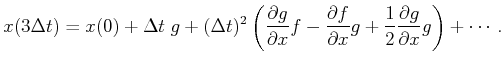 $\displaystyle x(3 {\Delta t}) = x(0) + {\Delta t}\; g + ({\Delta t})^2 \left( \...
...}{\partial x} g + \frac{1}{2}\frac{\partial g}{\partial x} g \right) + \cdots .$