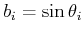 $ b_i=\sin\theta_i$