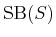 $ \operatorname{SB}(S)$