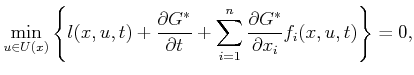 $\displaystyle \min_{u \in U(x)} \left\{ l(x,u,t) + \frac{\partial G^*}{\partial t} + \sum_{i = 1}^n \frac{\partial G^*}{\partial x_i} f_i(x,u,t) \right\} = 0 ,$